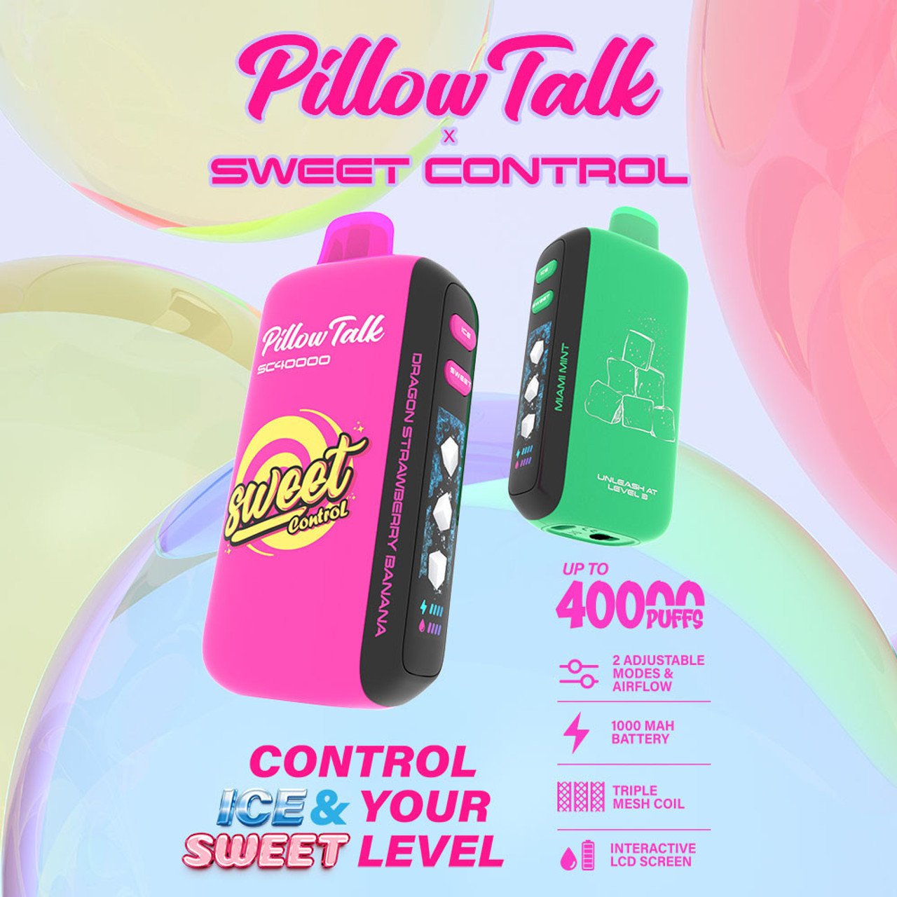 Pillowtalk 40K - Ice Control + Sweet Control